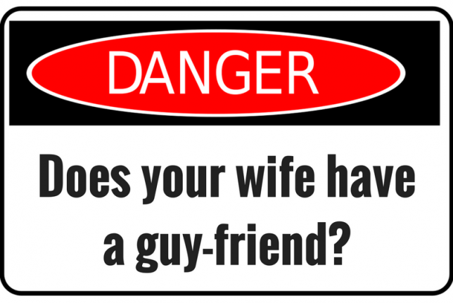 Does your wife have a guy friend?