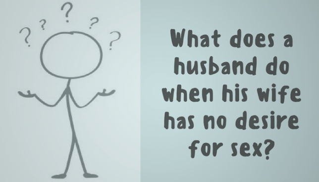 wife has no desire for sex